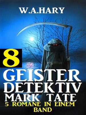 cover image of Geister-Detektiv Mark Tate 8--5 Romane in einem Band